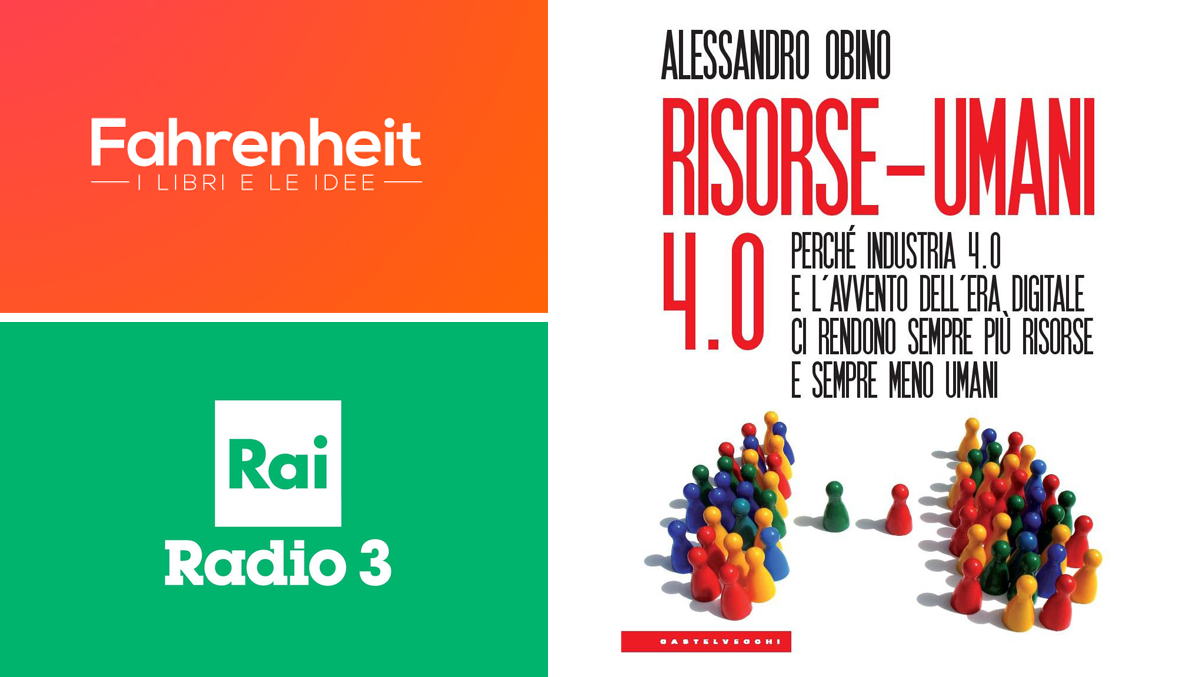 "Fahrenheit" Rai Radio 3 RisorseUmani 4.0